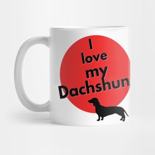 I love my Dachshund Mug